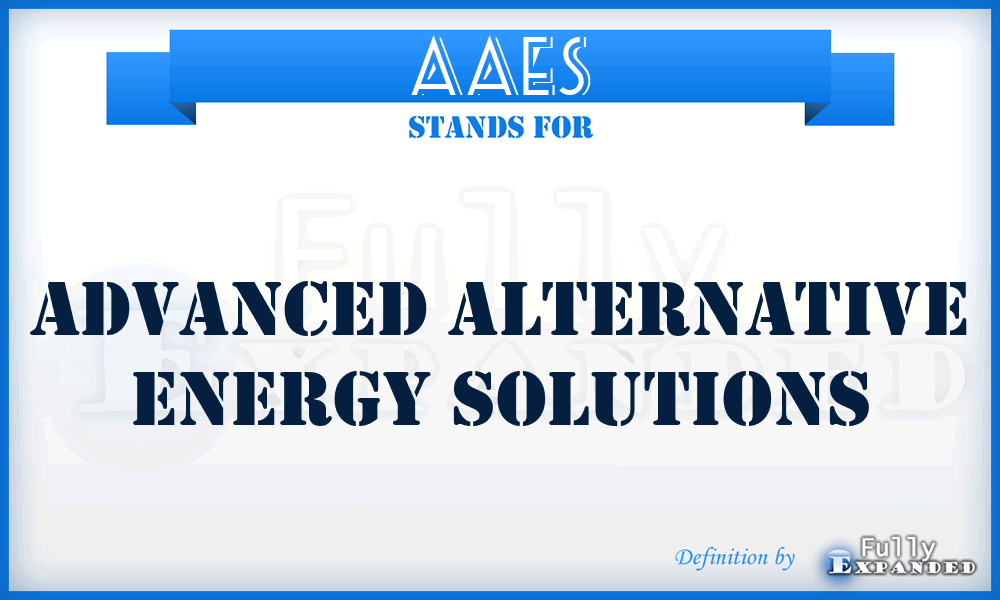AAES - Advanced Alternative Energy Solutions