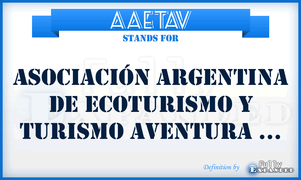 AAETAV - Asociación Argentina de Ecoturismo y Turismo Aventura ...