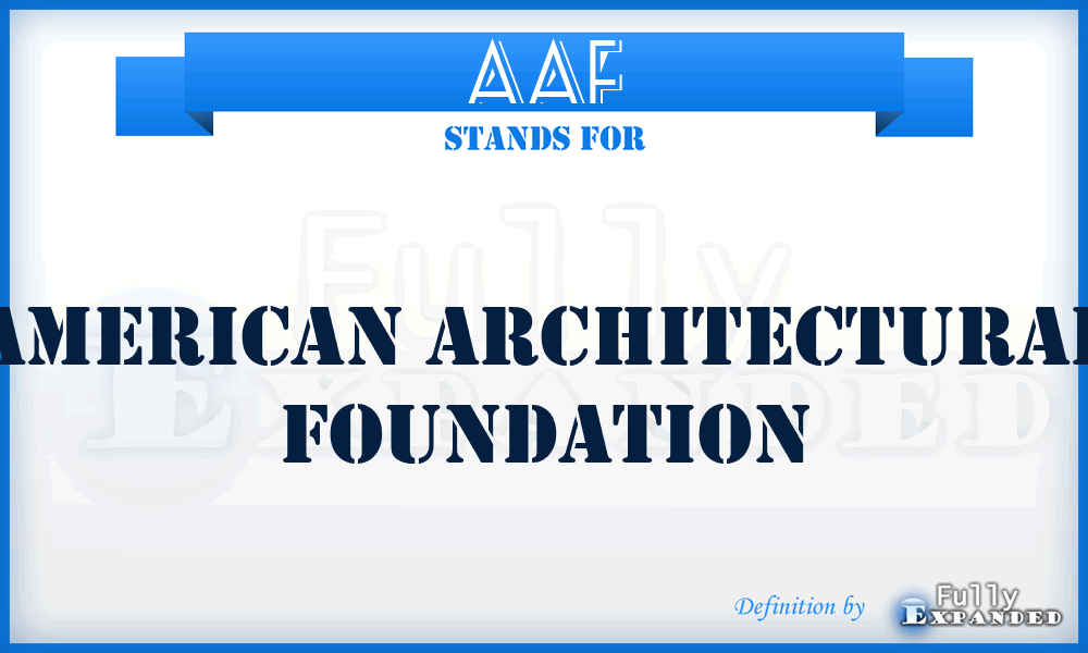 AAF - American Architectural Foundation