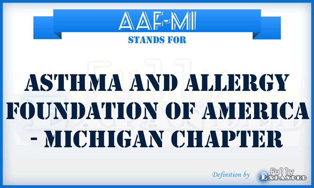AAF-MI - Asthma and Allergy Foundation of America - Michigan Chapter