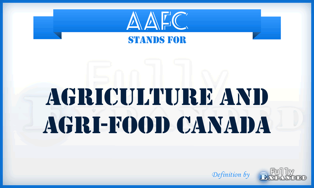 AAFC - Agriculture and Agri-Food Canada