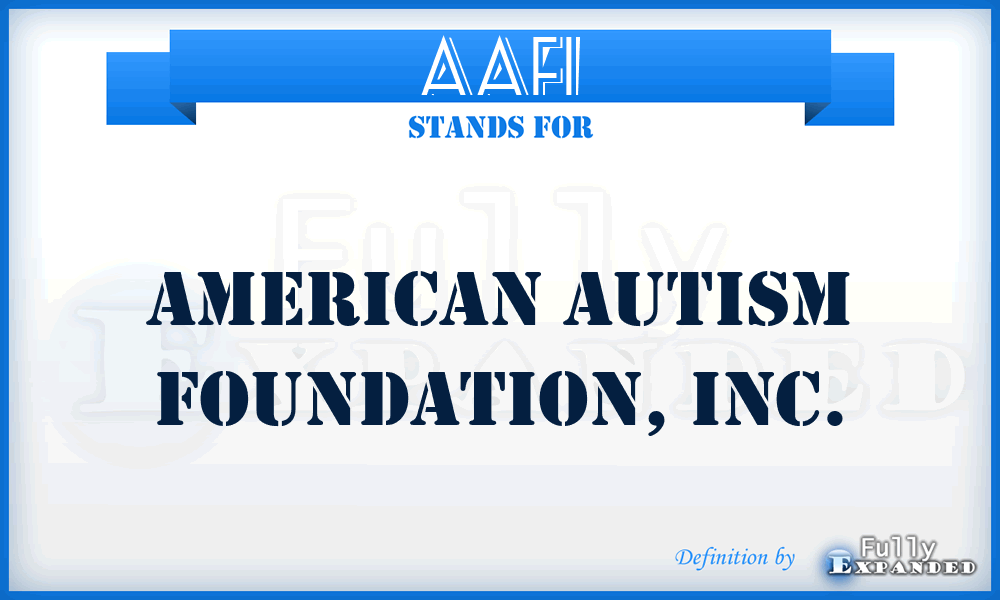 AAFI - American Autism Foundation, Inc.