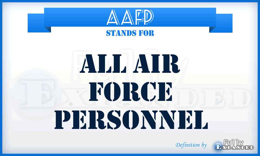 AAFP - All Air Force Personnel