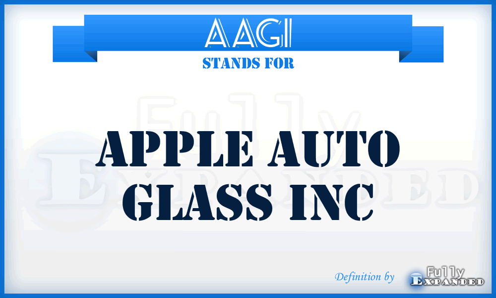 AAGI - Apple Auto Glass Inc