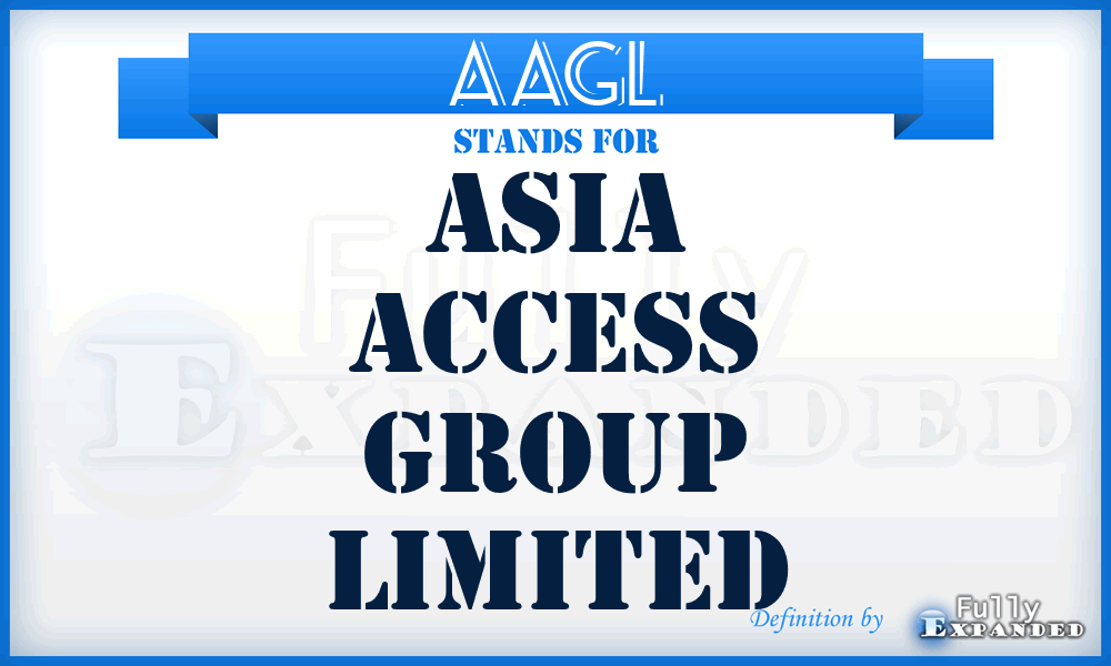 AAGL - Asia Access Group Limited