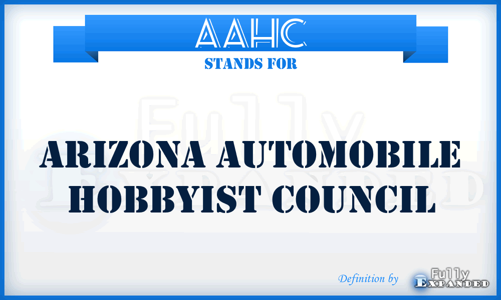 AAHC - Arizona Automobile Hobbyist Council