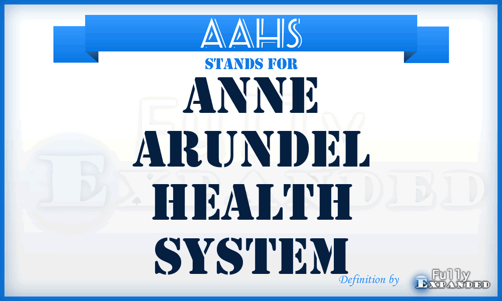 AAHS - Anne Arundel Health System