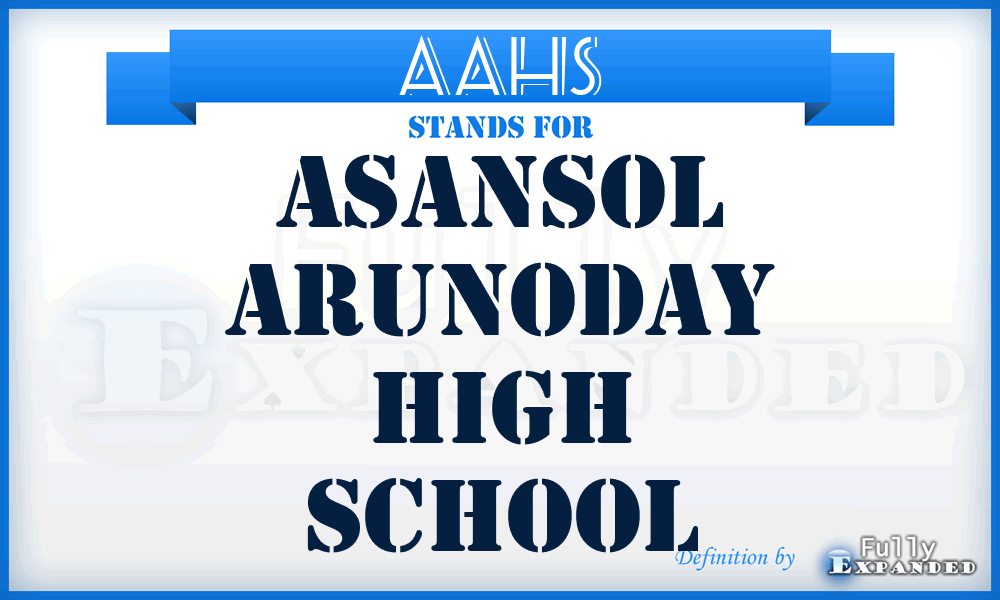 AAHS - Asansol Arunoday High School