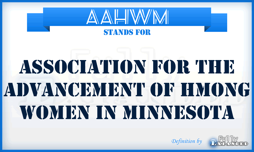 AAHWM - Association for the Advancement of Hmong Women in Minnesota