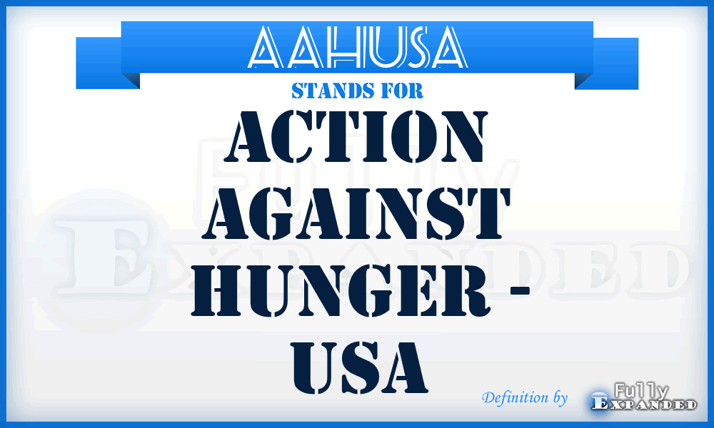 AAHUSA - Action Against Hunger - USA