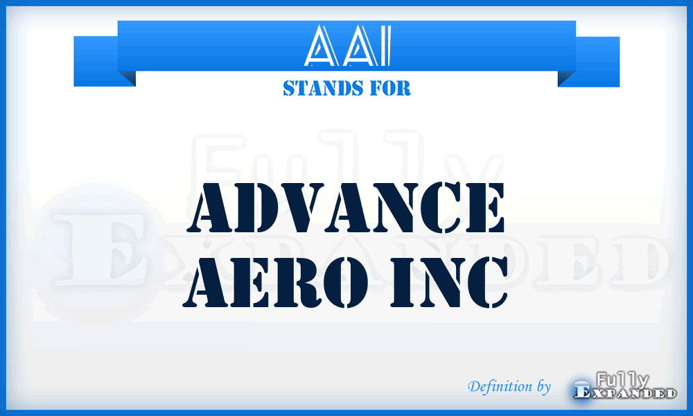 AAI - Advance Aero Inc