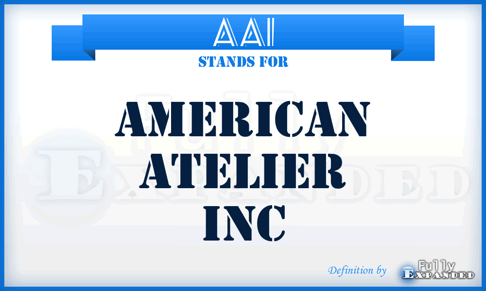 AAI - American Atelier Inc