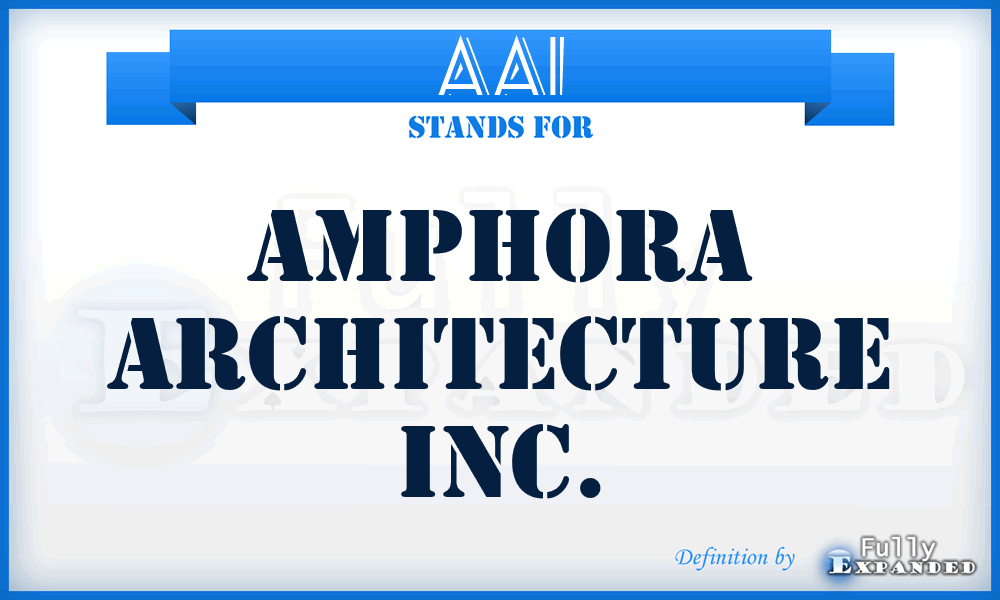 AAI - Amphora Architecture Inc.