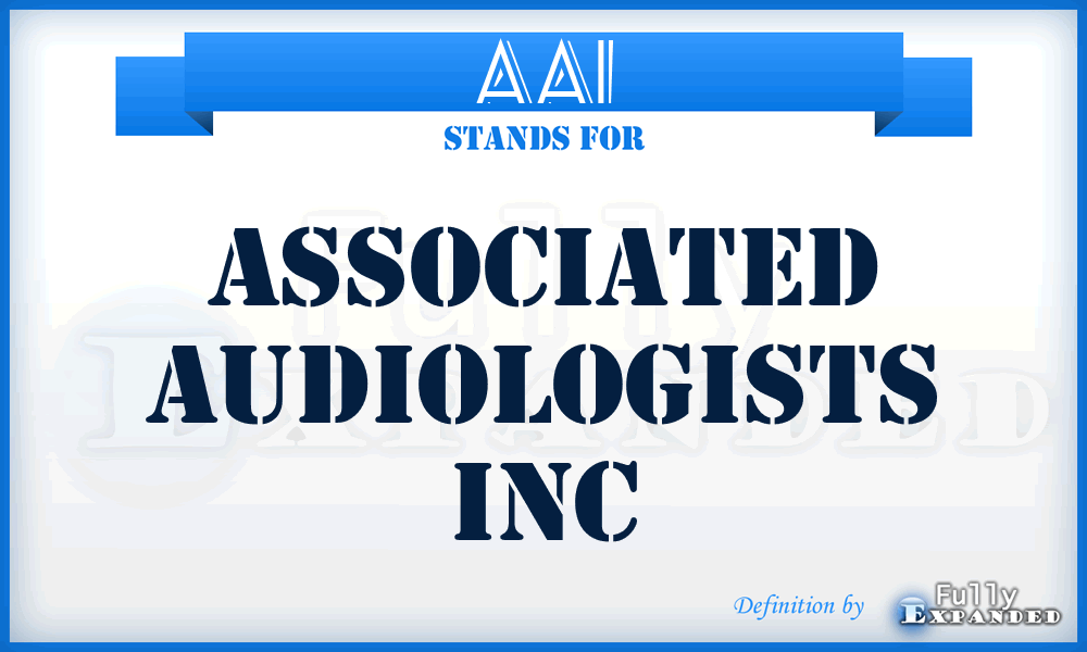 AAI - Associated Audiologists Inc