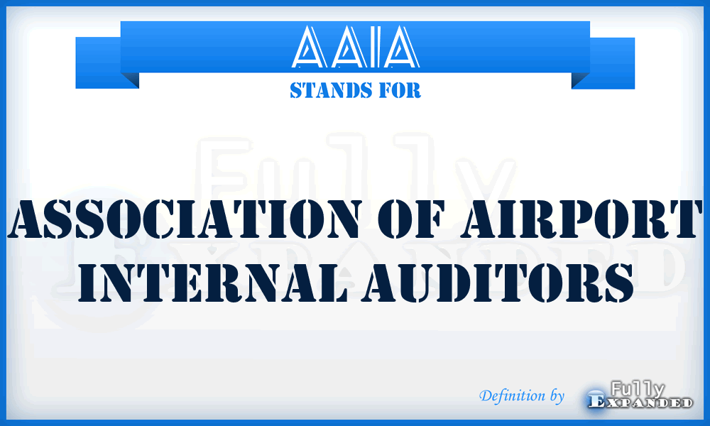 AAIA - Association of Airport Internal Auditors