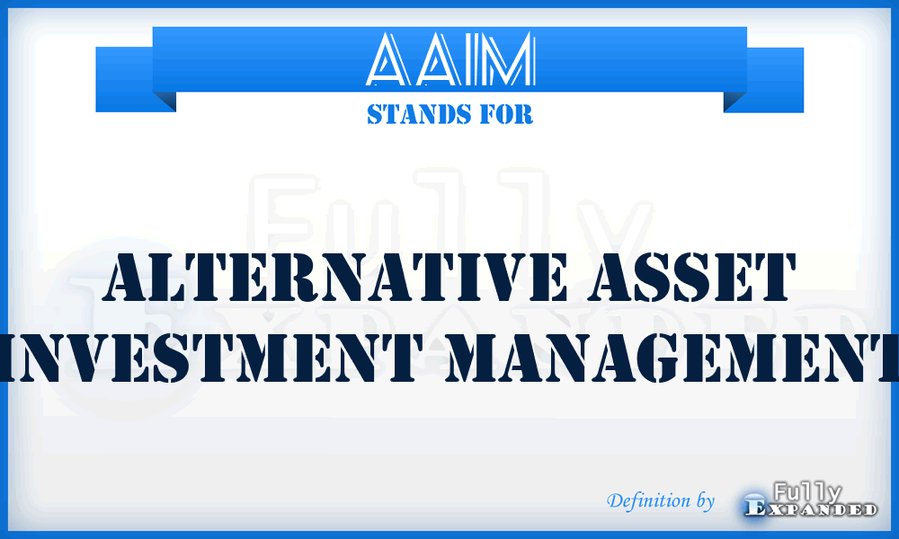 AAIM - Alternative Asset Investment Management