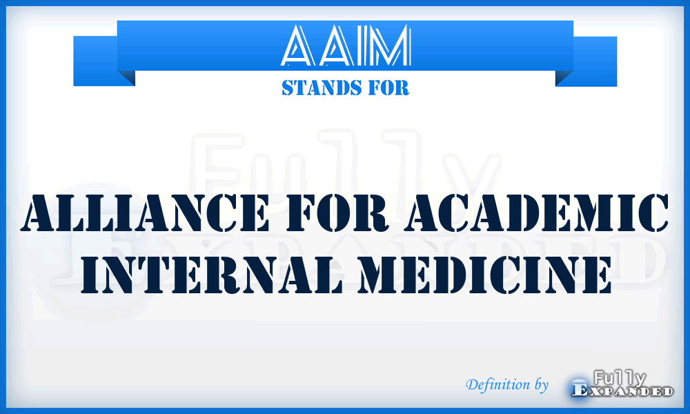 AAIM - Alliance for Academic Internal Medicine