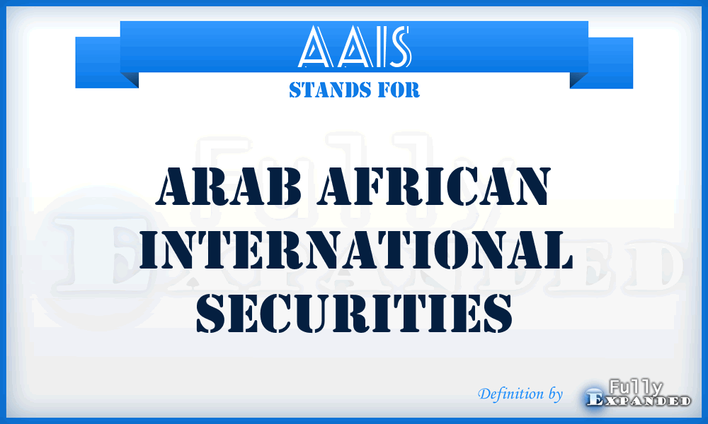 AAIS - Arab African International Securities