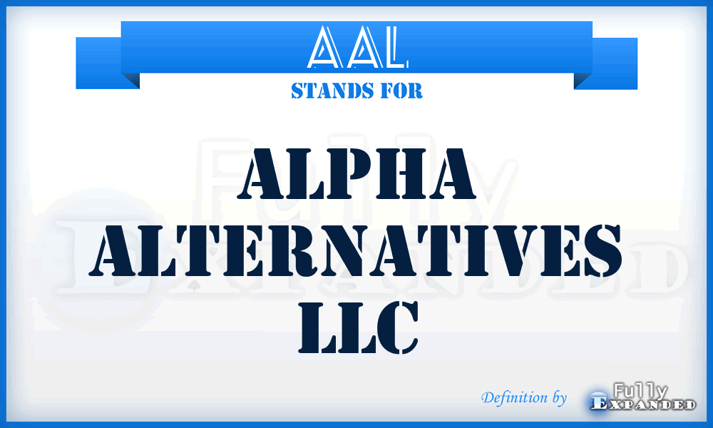 AAL - Alpha Alternatives LLC