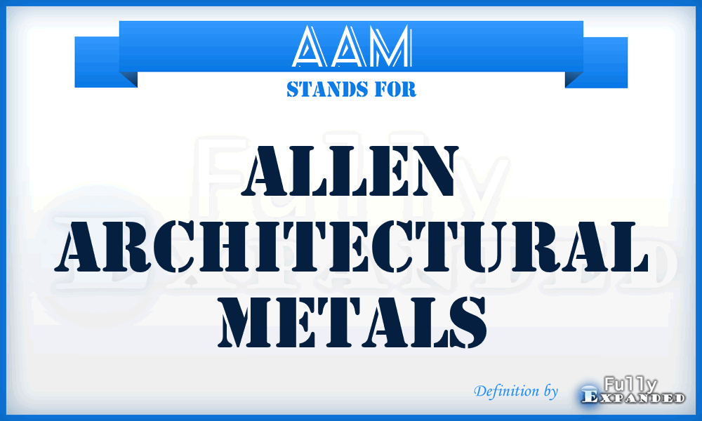 AAM - Allen Architectural Metals