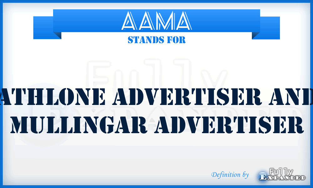 AAMA - Athlone Advertiser and Mullingar Advertiser