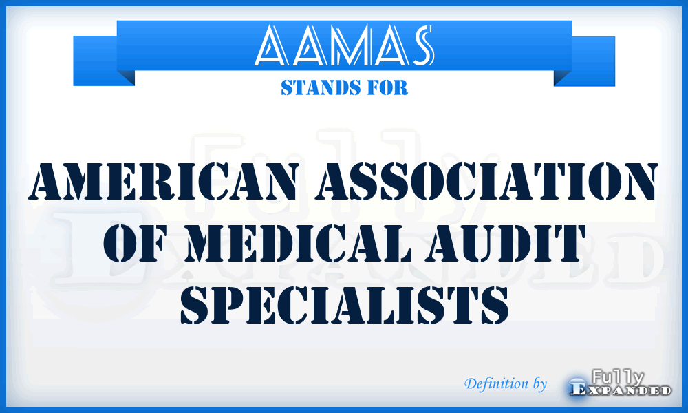 AAMAS - American Association of Medical Audit Specialists