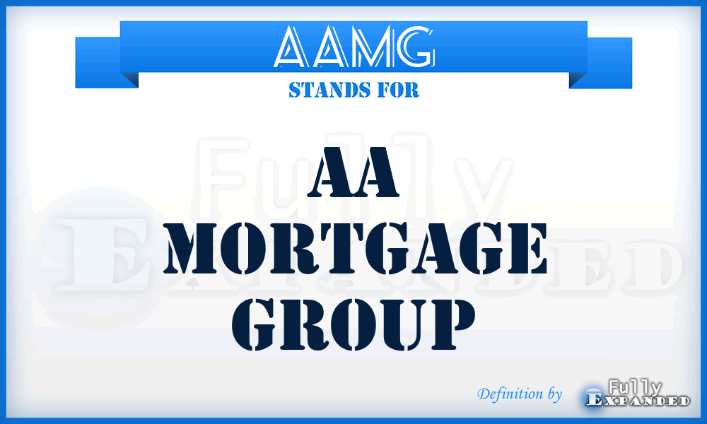 AAMG - AA Mortgage Group