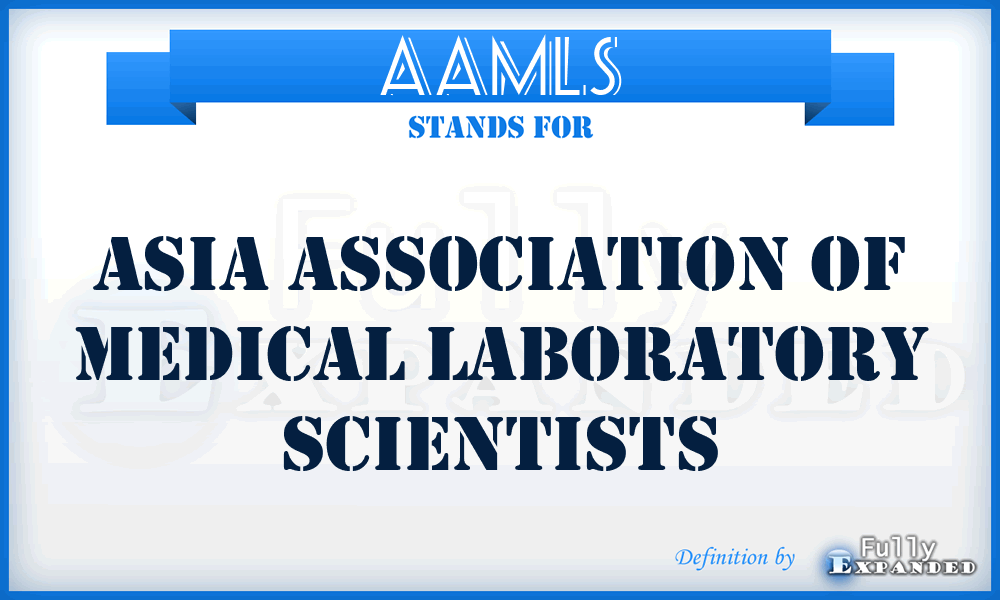 AAMLS - Asia Association of Medical Laboratory Scientists