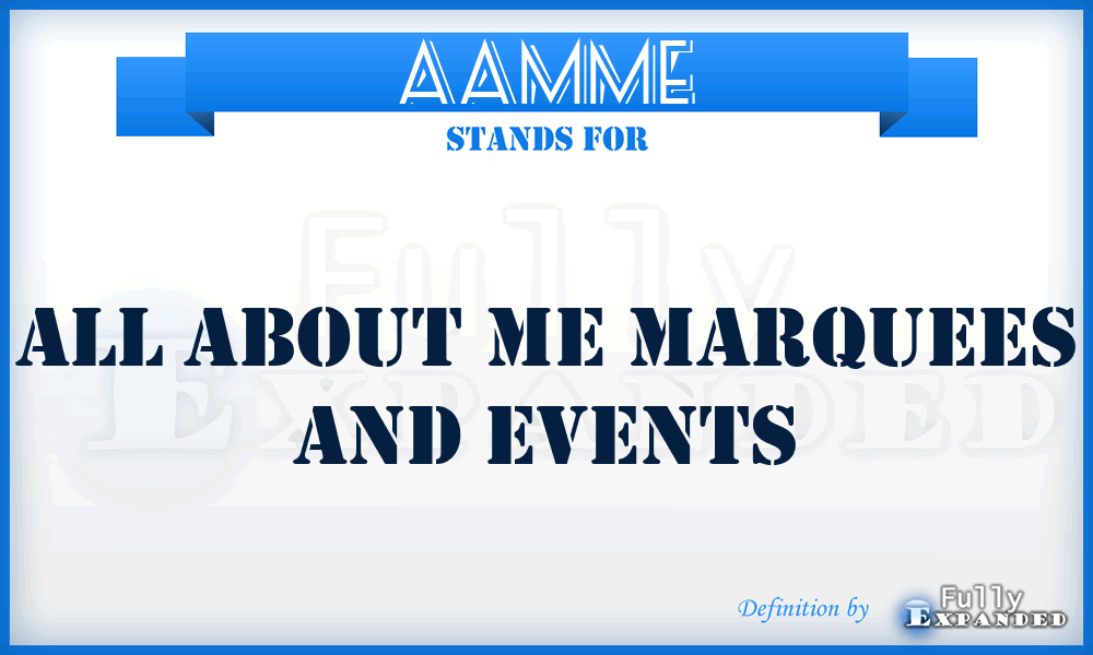 AAMME - All About Me Marquees and Events