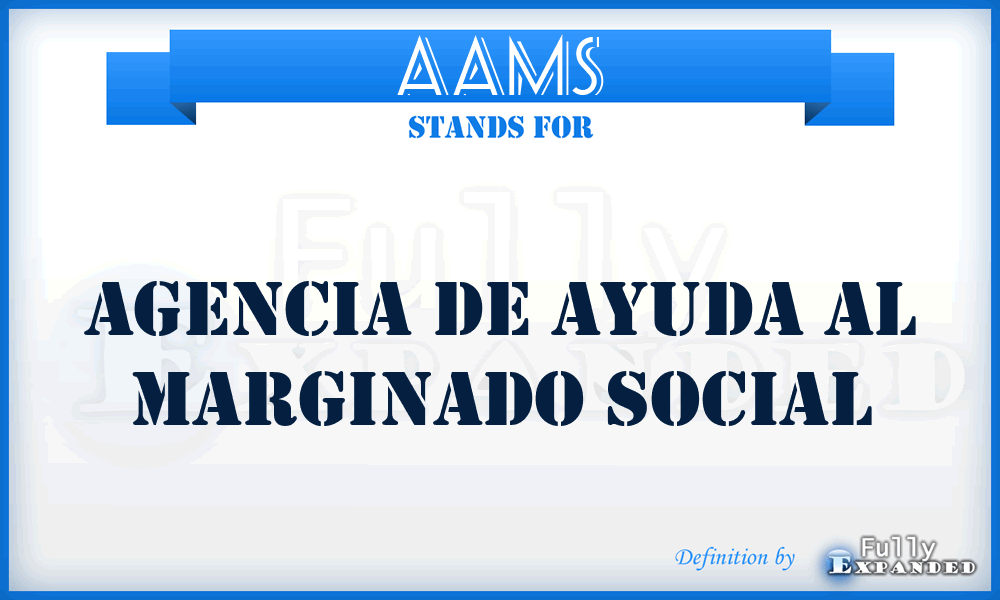 AAMS - Agencia de Ayuda al Marginado Social