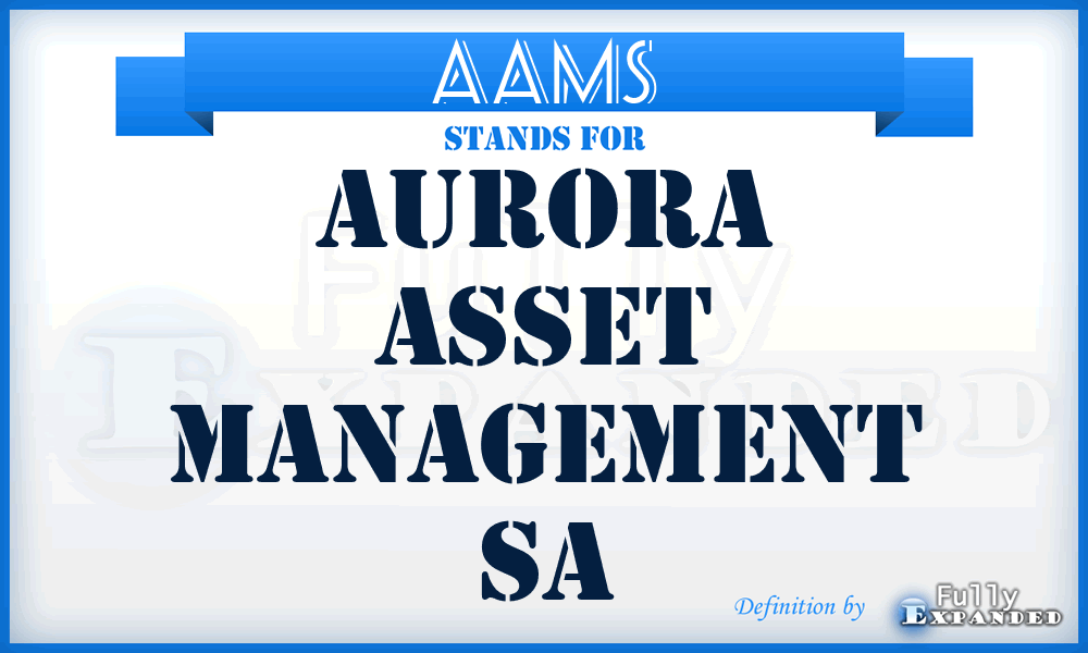 AAMS - Aurora Asset Management Sa