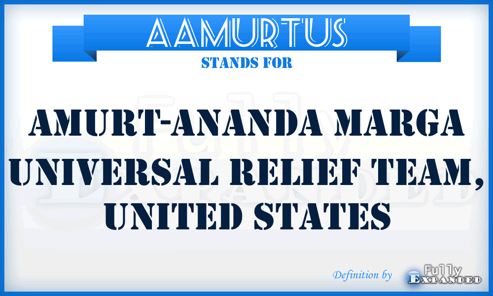 AAMURTUS - Amurt-Ananda Marga Universal Relief Team, United States