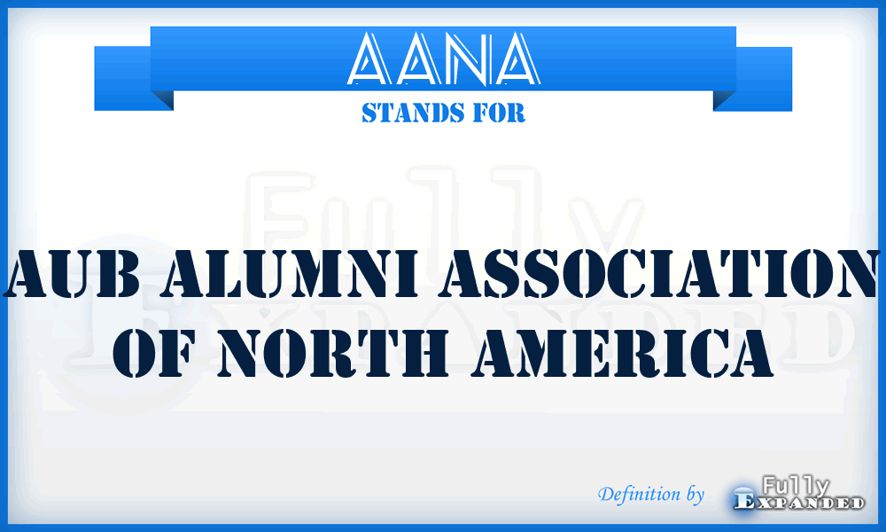 AANA - AUB Alumni Association of North America