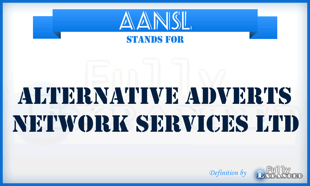 AANSL - Alternative Adverts Network Services Ltd