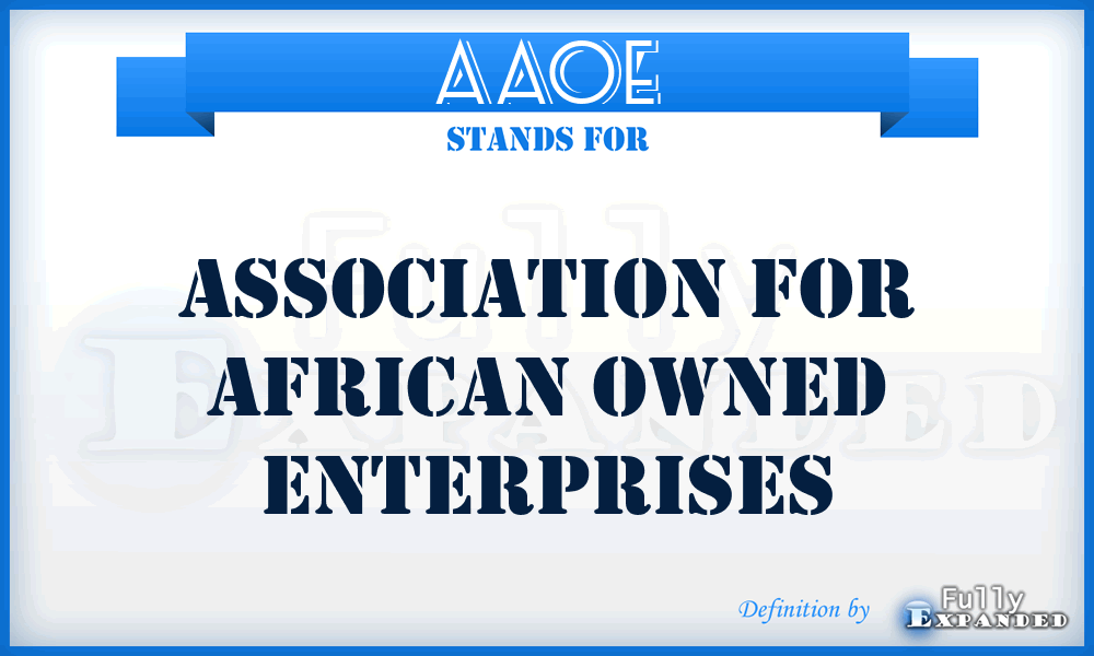 AAOE - Association for African Owned Enterprises