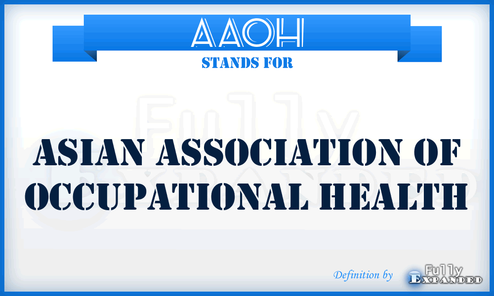 AAOH - Asian Association of Occupational Health