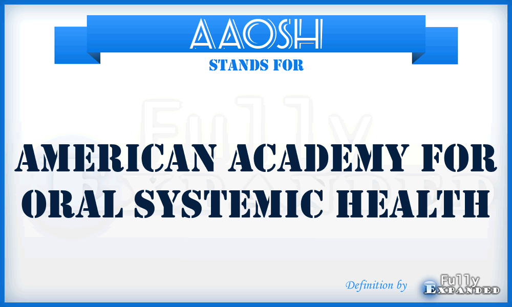 AAOSH - American Academy for Oral Systemic Health