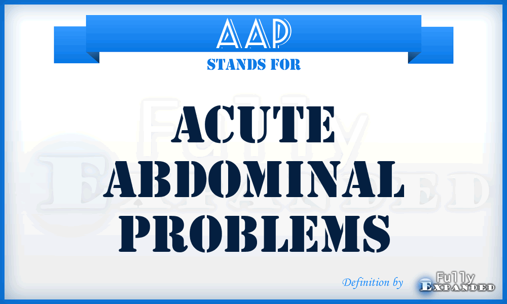 AAP - Acute Abdominal Problems
