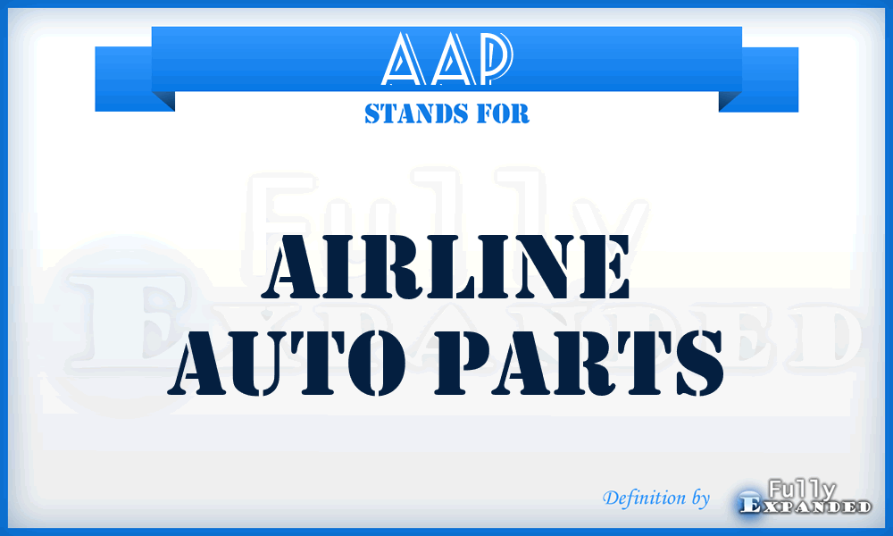 AAP - Airline Auto Parts