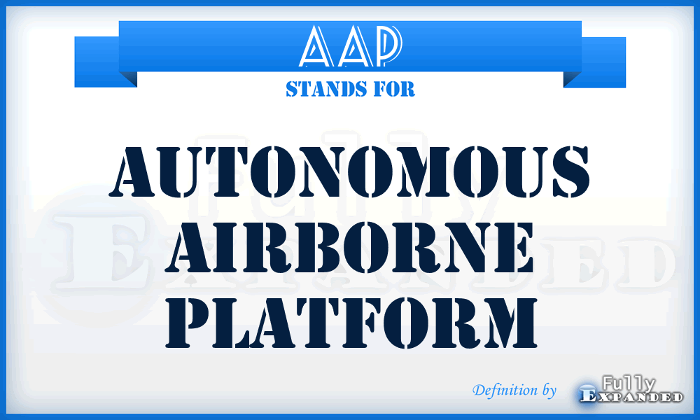 AAP - Autonomous Airborne Platform