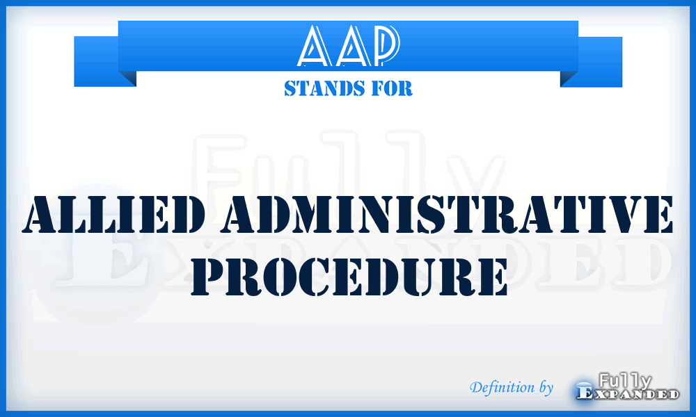 AAP - allied administrative procedure