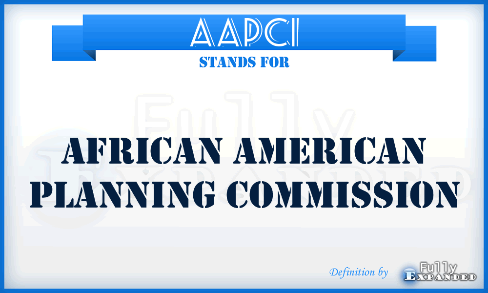 AAPCI - African American Planning Commission