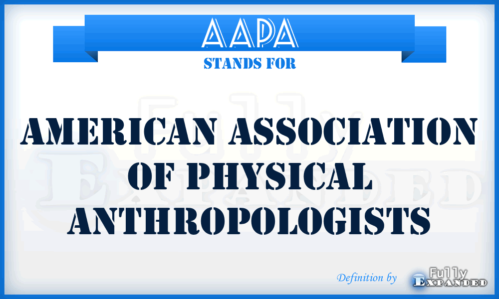 AAPA - American Association of Physical Anthropologists