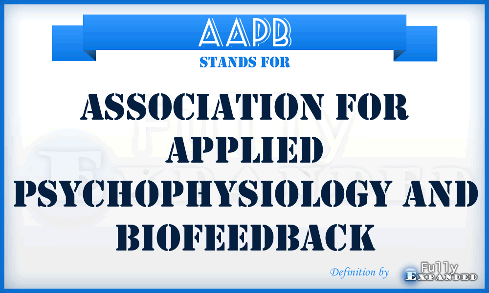 AAPB - Association for Applied Psychophysiology and Biofeedback