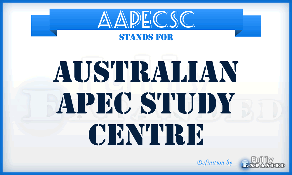 AAPECSC - Australian APEC Study Centre