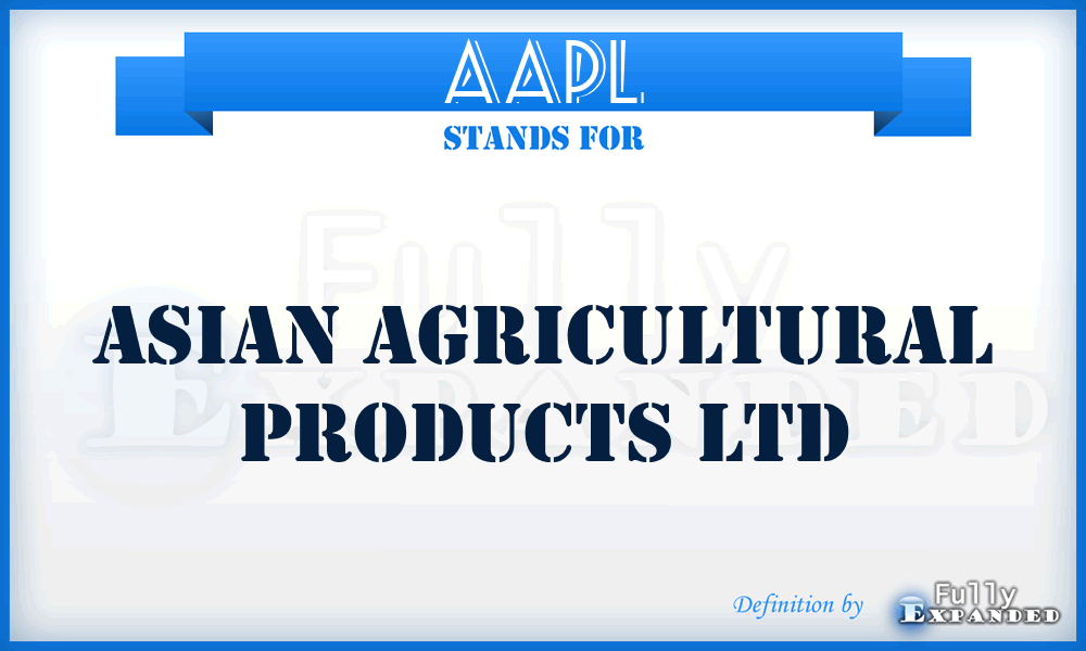 AAPL - Asian Agricultural Products Ltd