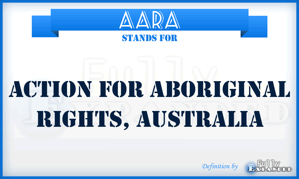 AARA - Action for Aboriginal Rights, Australia