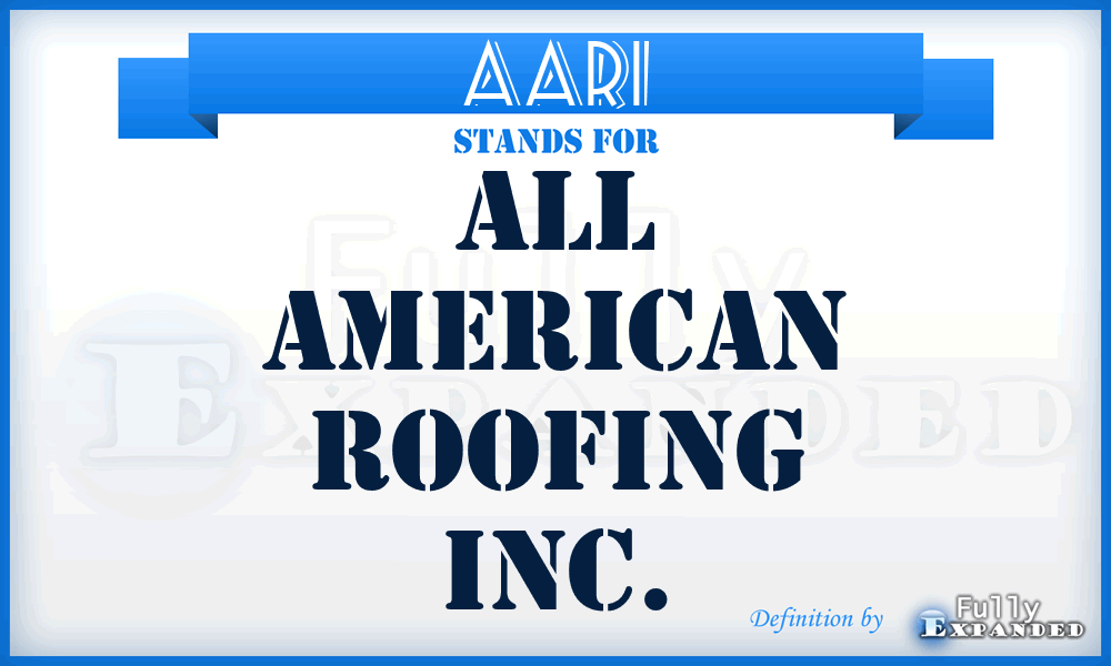 AARI - All American Roofing Inc.