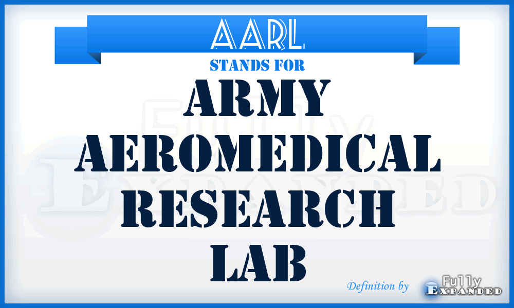 AARL - Army Aeromedical Research Lab