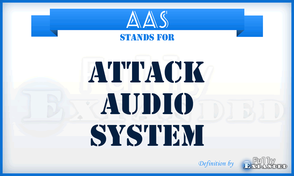 AAS - Attack Audio System